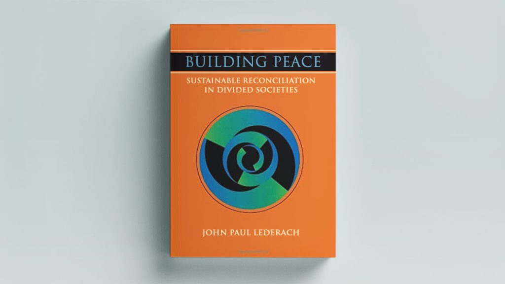 Building Peace: Sustainable Reconciliation in Divided Societies